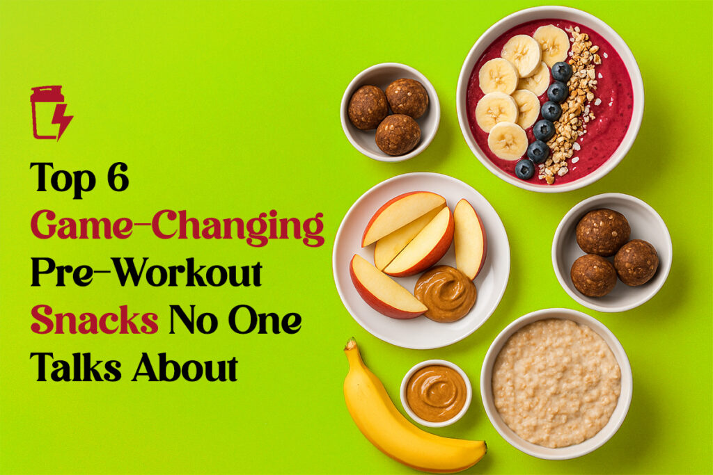 Top 6 Game-Changing Pre-Workout Snacks No One Talks About - featured Images