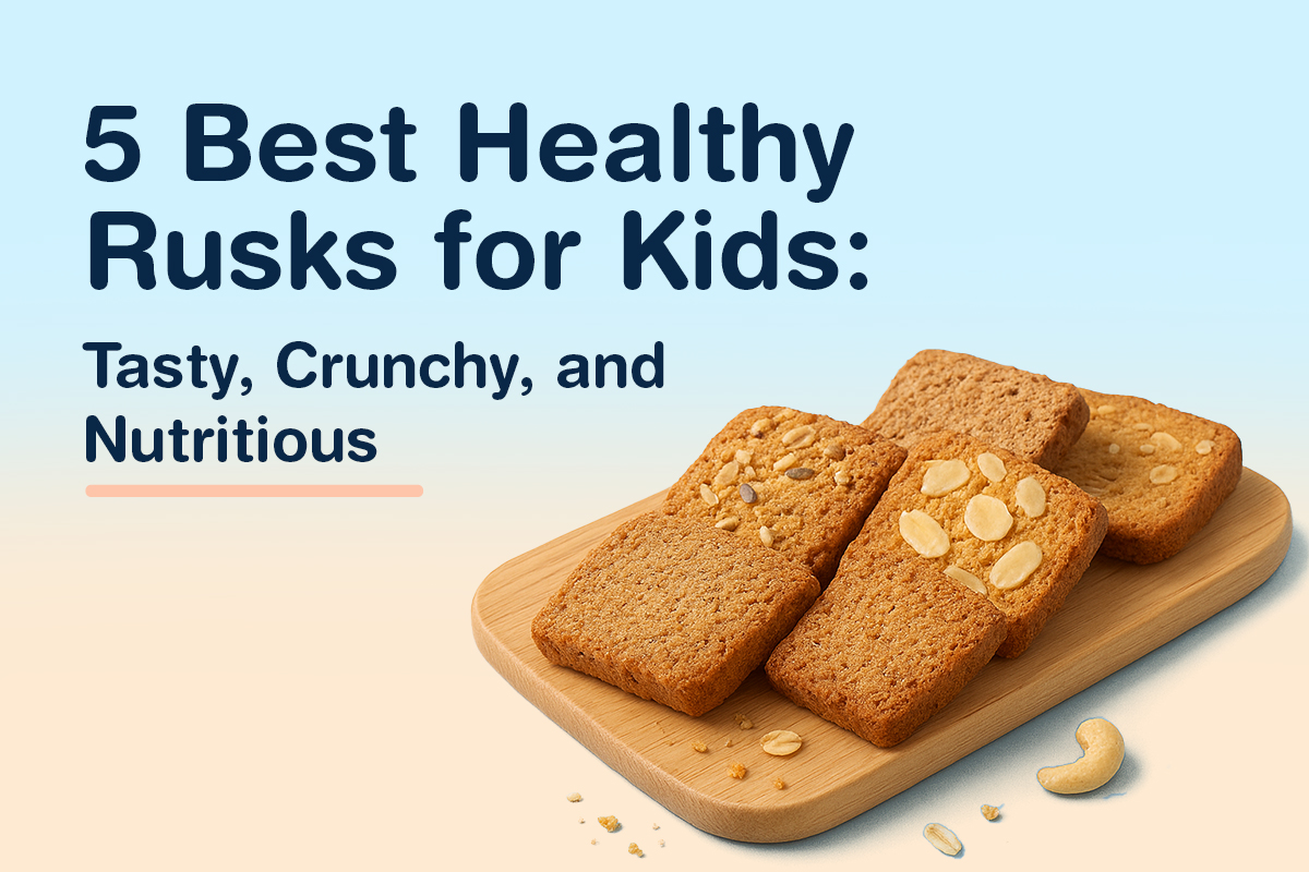 5 Best Healthy Rusks for Kids: Tasty, Crunchy, and Nutritious