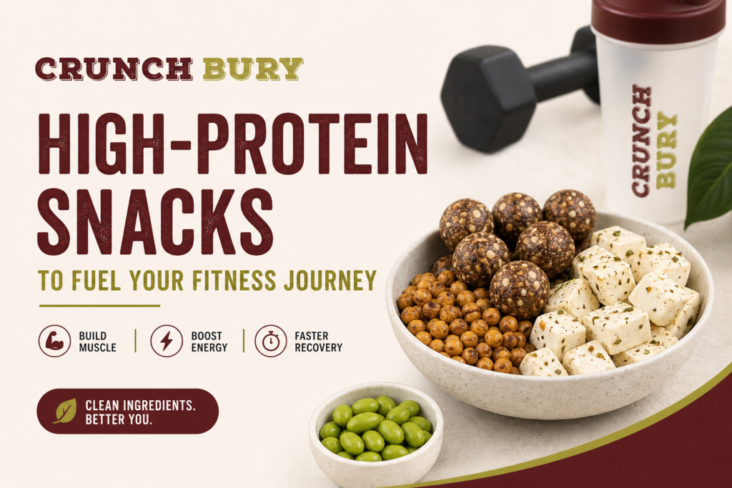 High Protein Snacks for Fitness - Best Post Workout Snacks in India | Crunchbury - featured image